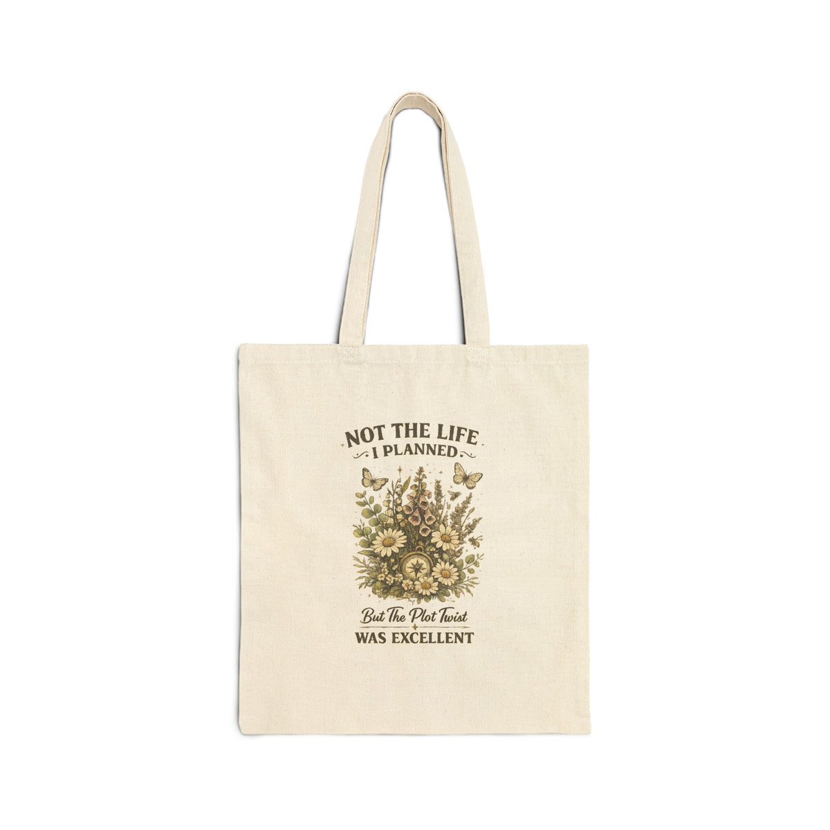 Not the life I plannedCotton Canvas Tote Bag